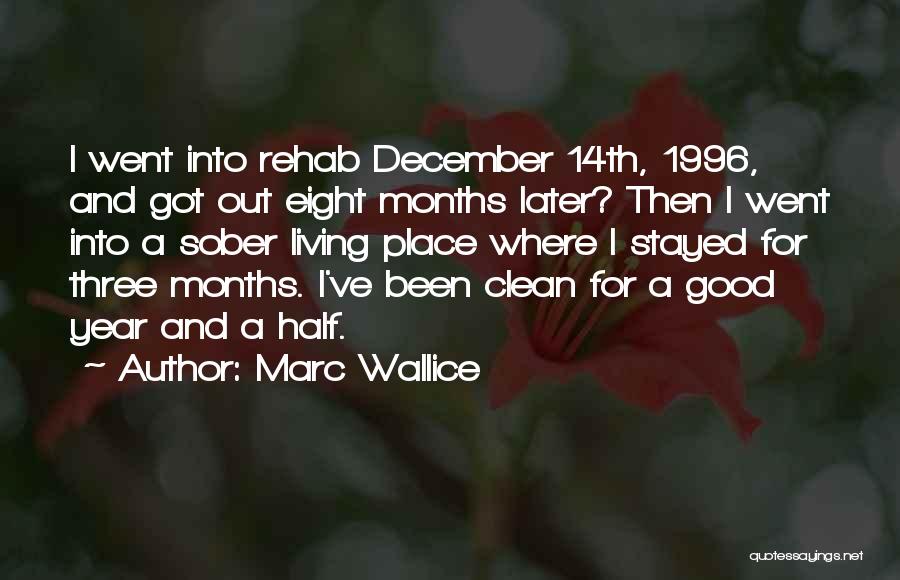 Good Clean Living Quotes By Marc Wallice