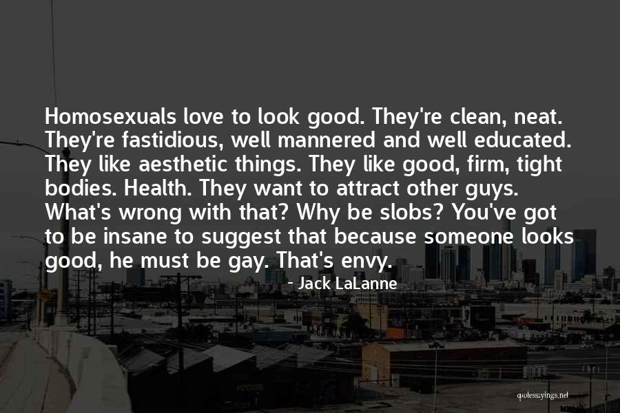 Good Clean Love Quotes By Jack LaLanne Good Clean Love Quotes By Jack LaLanne
