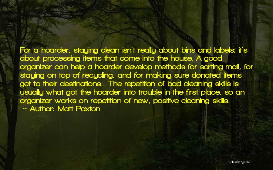 Good Cleaning Quotes By Matt Paxton