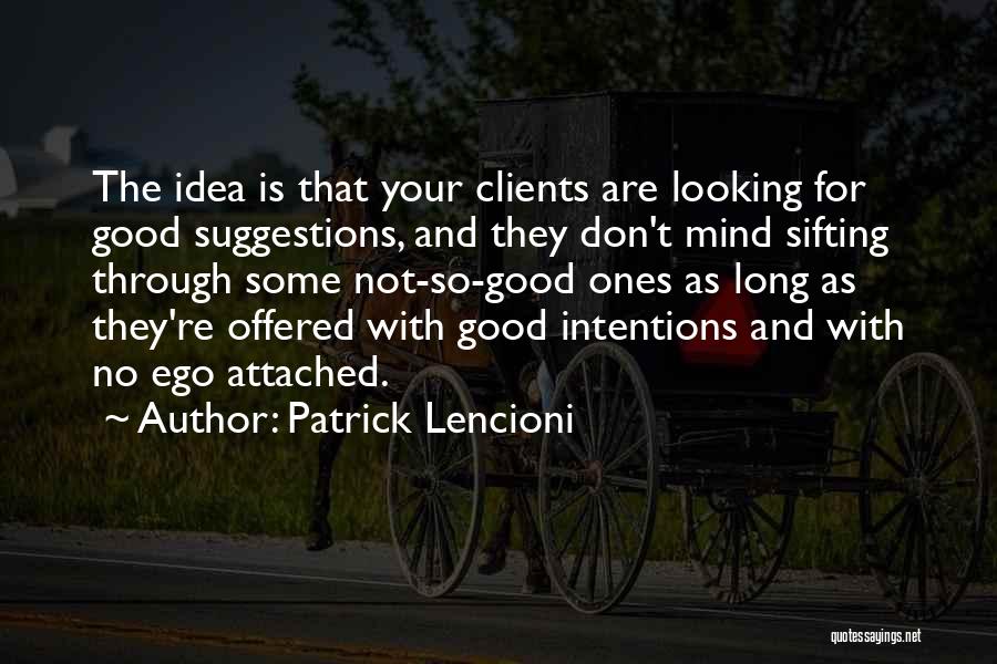 Good Clients Quotes By Patrick Lencioni