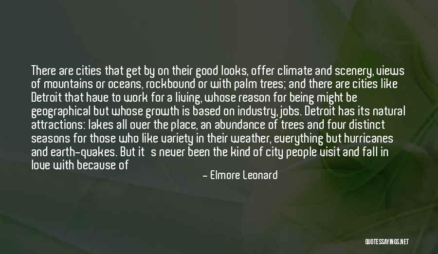 Good Climate Quotes By Elmore Leonard Good Climate Quotes By Elmore Leonard