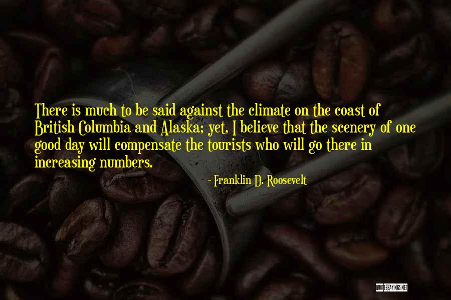 Good Climate Quotes By Franklin D. Roosevelt Good Climate Quotes By Franklin D. Roosevelt