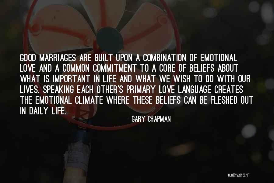 Good Climate Quotes By Gary Chapman Good Climate Quotes By Gary Chapman