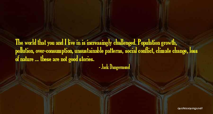 Good Climate Quotes By Jack Dangermond Good Climate Quotes By Jack Dangermond