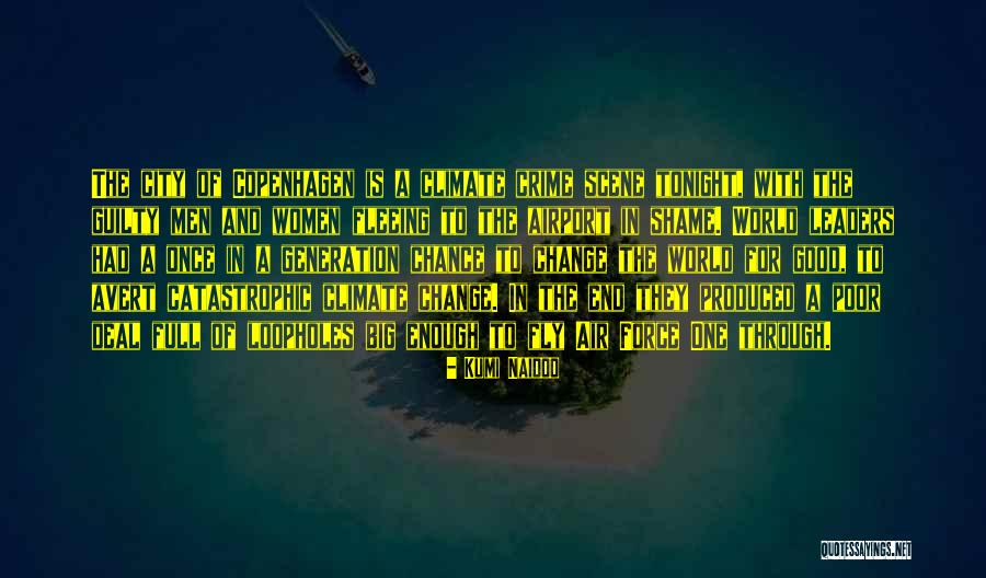 Good Climate Quotes By Kumi Naidoo Good Climate Quotes By Kumi Naidoo