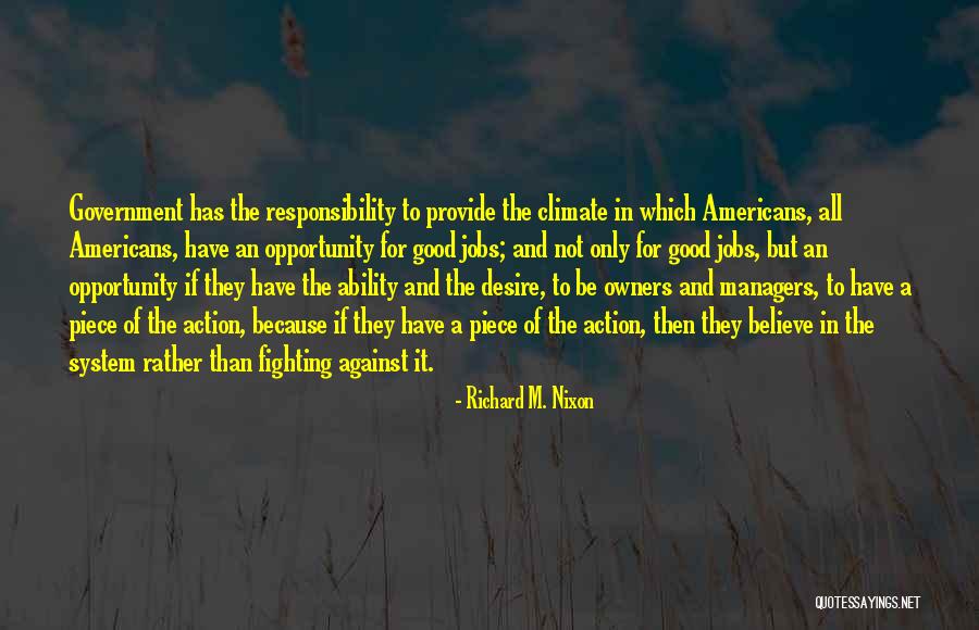 Good Climate Quotes By Richard M. Nixon Good Climate Quotes By Richard M. Nixon
