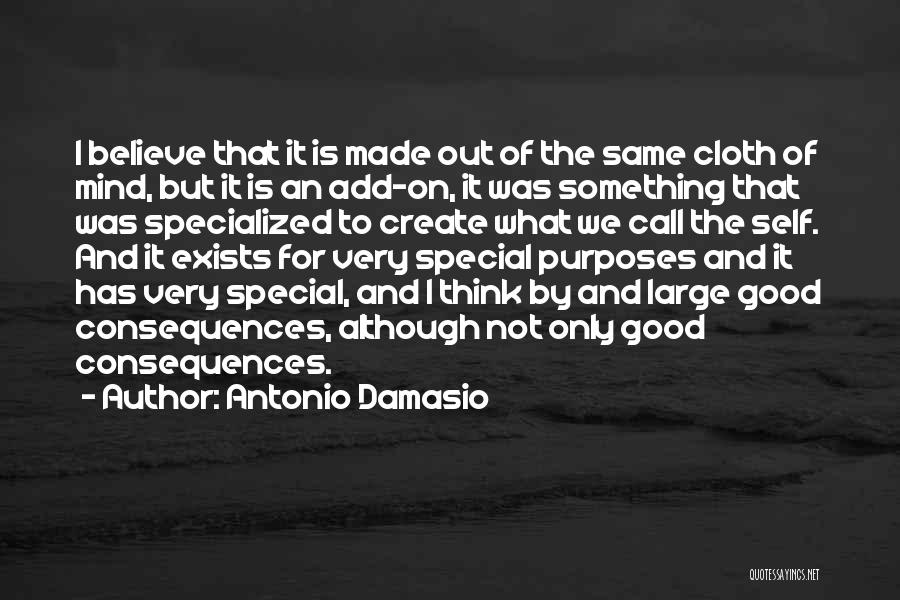 Good Cloth Quotes By Antonio Damasio