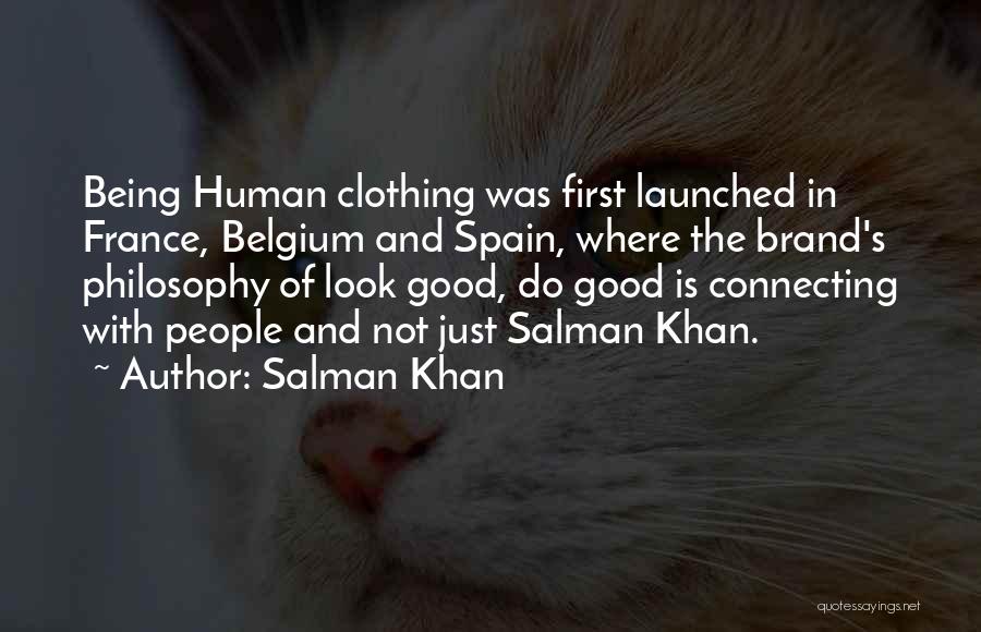 Good Clothing Quotes By Salman Khan