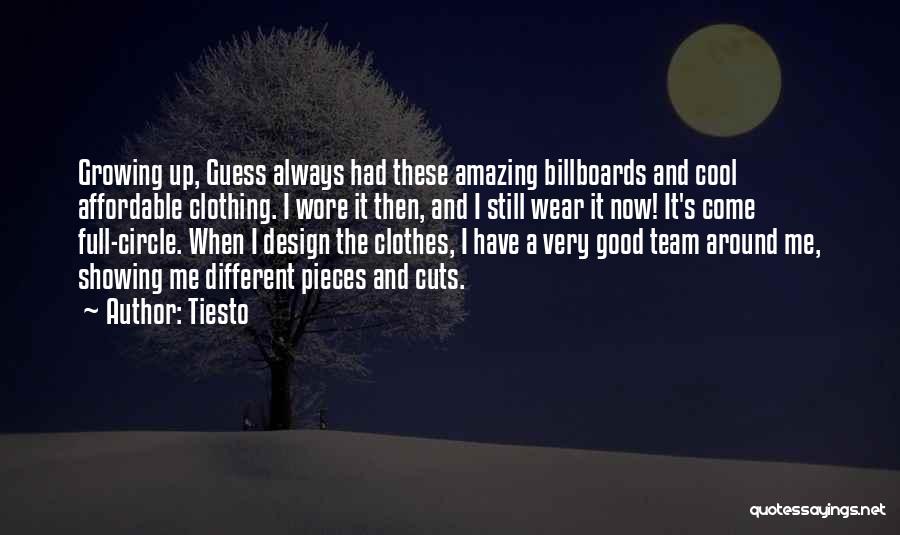 Good Clothing Quotes By Tiesto