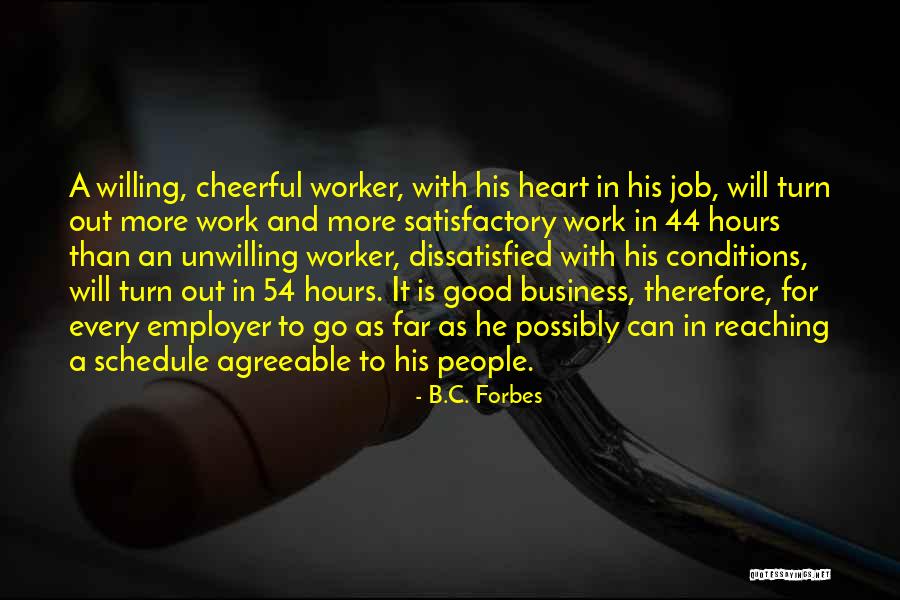 Good Co Worker Quotes By B.C. Forbes