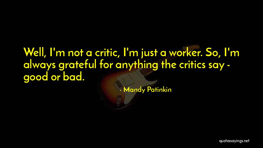 Good Co Worker Quotes By Mandy Patinkin