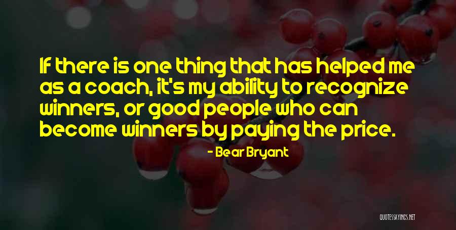 Good Coach Quotes By Bear Bryant Good Coach Quotes By Bear Bryant