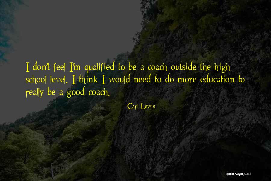 Good Coach Quotes By Carl Lewis Good Coach Quotes By Carl Lewis