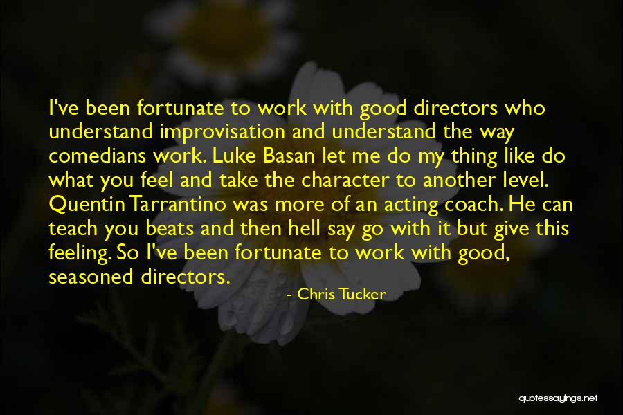 Good Coach Quotes By Chris Tucker Good Coach Quotes By Chris Tucker