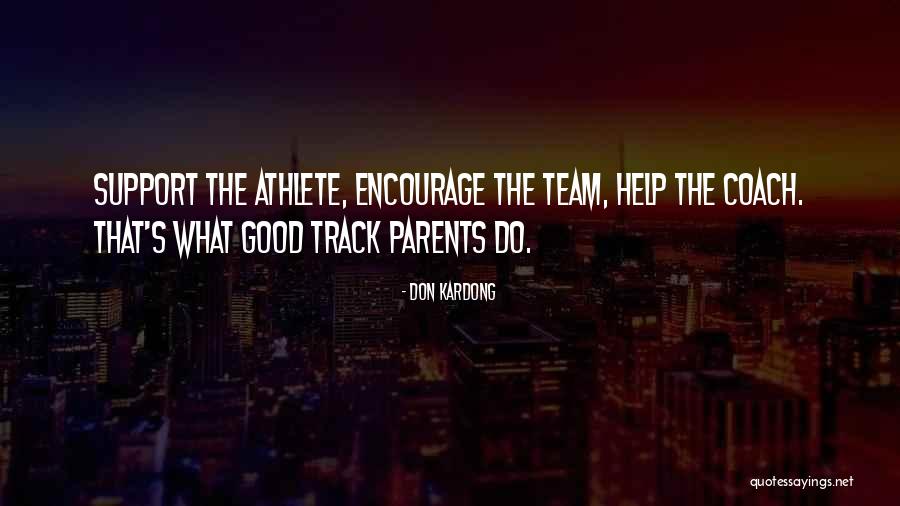 Good Coach Quotes By Don Kardong Good Coach Quotes By Don Kardong