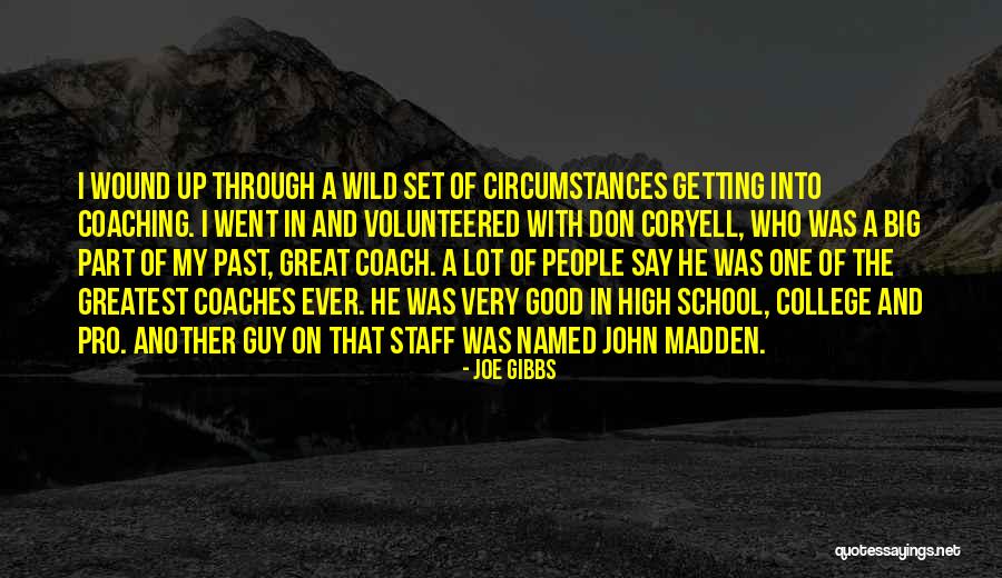 Good Coach Quotes By Joe Gibbs Good Coach Quotes By Joe Gibbs