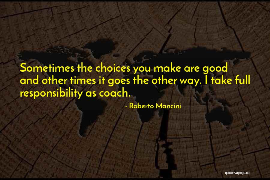 Good Coach Quotes By Roberto Mancini Good Coach Quotes By Roberto Mancini