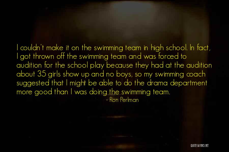 Good Coach Quotes By Ron Perlman Good Coach Quotes By Ron Perlman