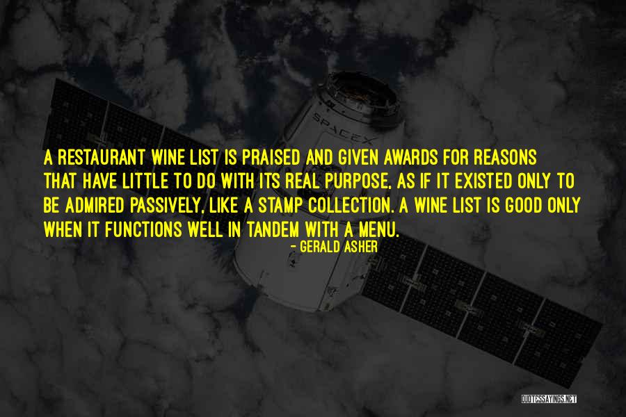 Good Collection Quotes By Gerald Asher Good Collection Quotes By Gerald Asher