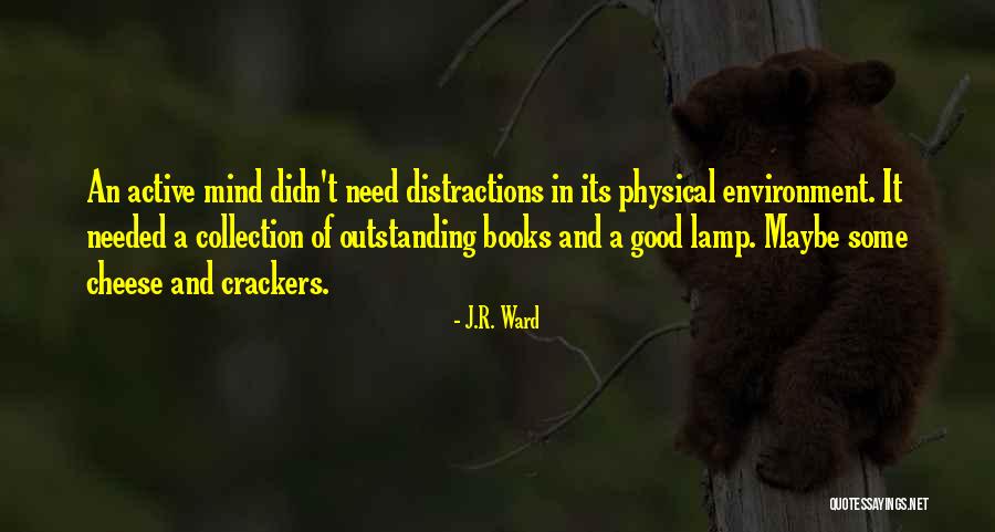 Good Collection Quotes By J.R. Ward Good Collection Quotes By J.R. Ward