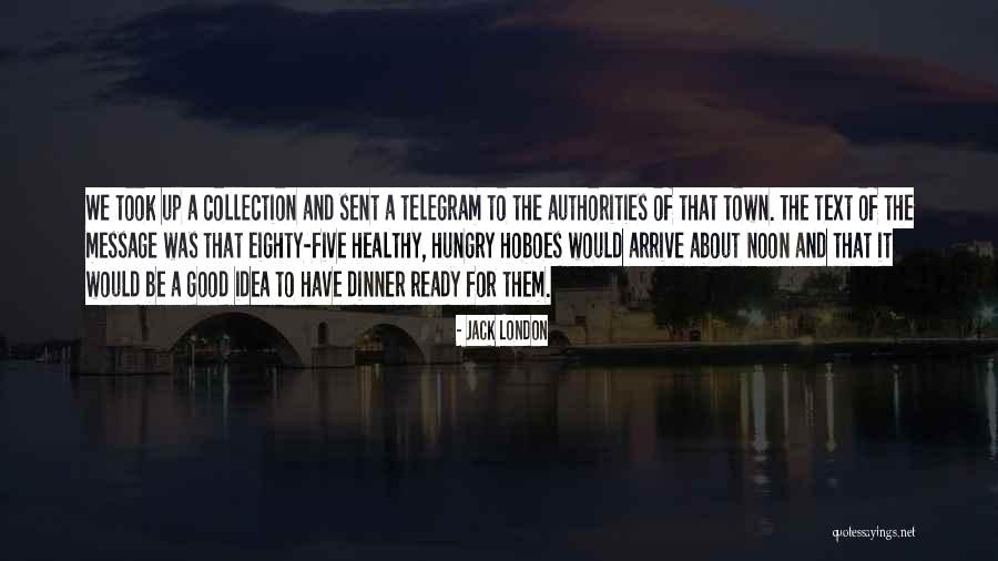Good Collection Quotes By Jack London Good Collection Quotes By Jack London