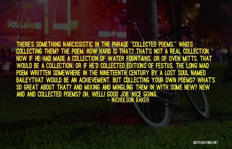 Good Collection Quotes By Nicholson Baker Good Collection Quotes By Nicholson Baker