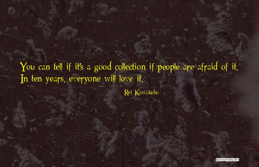 Good Collection Quotes By Rei Kawakubo Good Collection Quotes By Rei Kawakubo