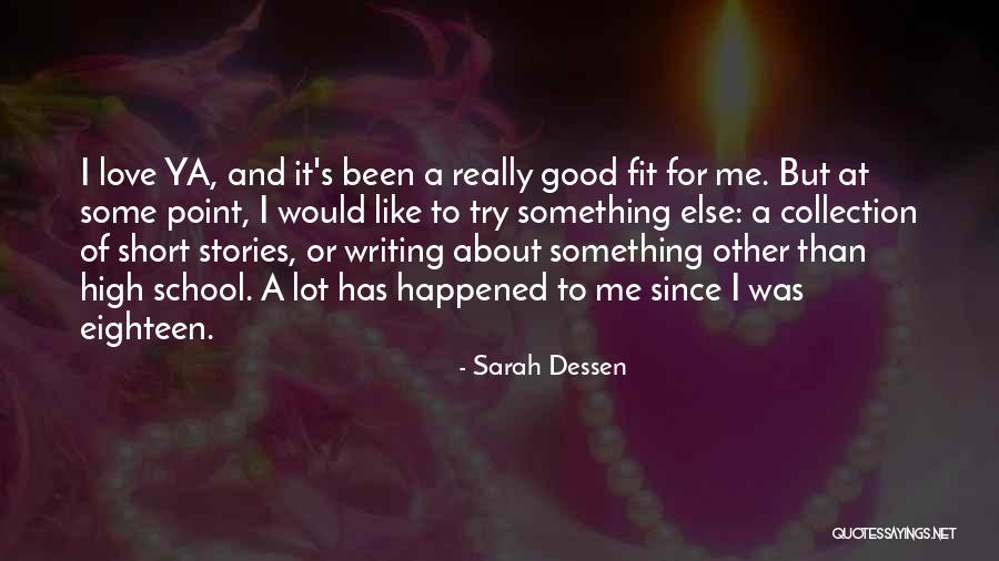 Good Collection Quotes By Sarah Dessen Good Collection Quotes By Sarah Dessen