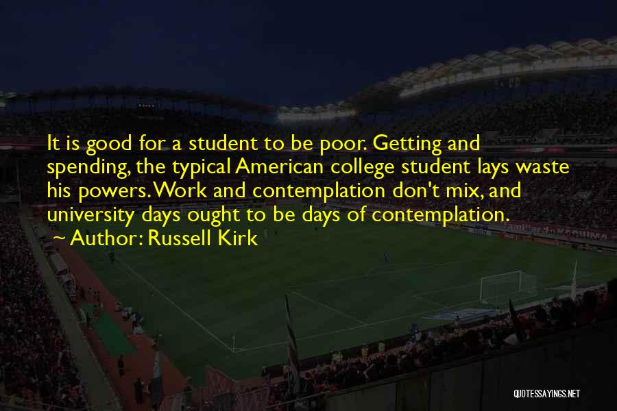 Good College Education Quotes By Russell Kirk
