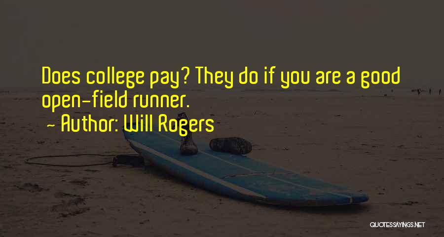 Good College Education Quotes By Will Rogers