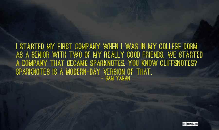Good College Senior Quotes By Sam Yagan Good College Senior Quotes By Sam Yagan
