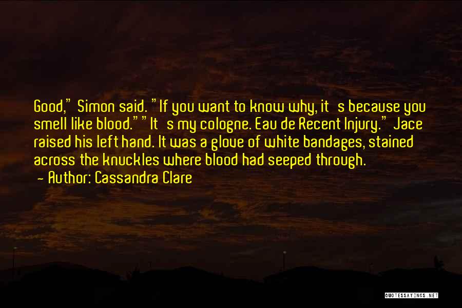 Good Cologne Quotes By Cassandra Clare