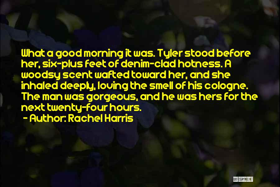 Good Cologne Quotes By Rachel Harris
