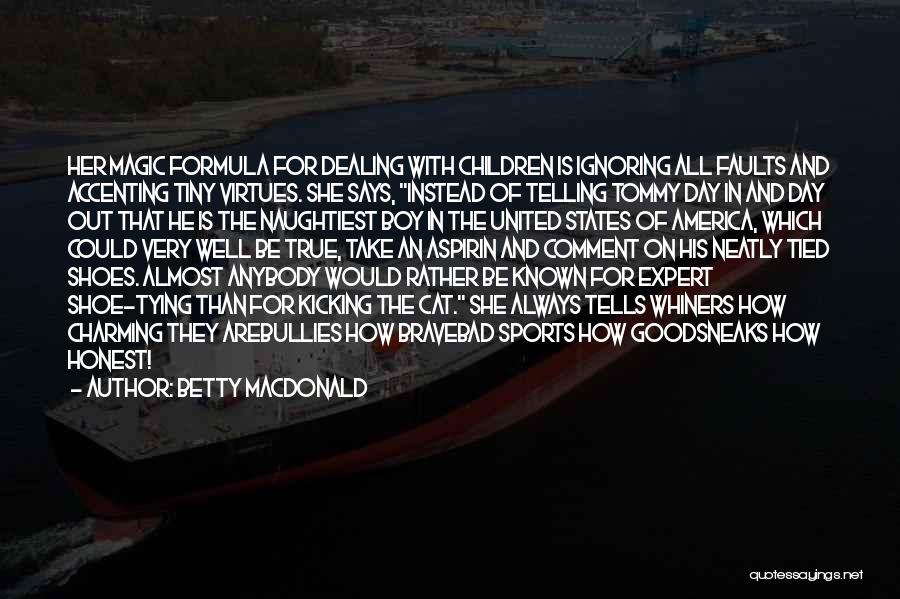 Good Comment Quotes By Betty MacDonald