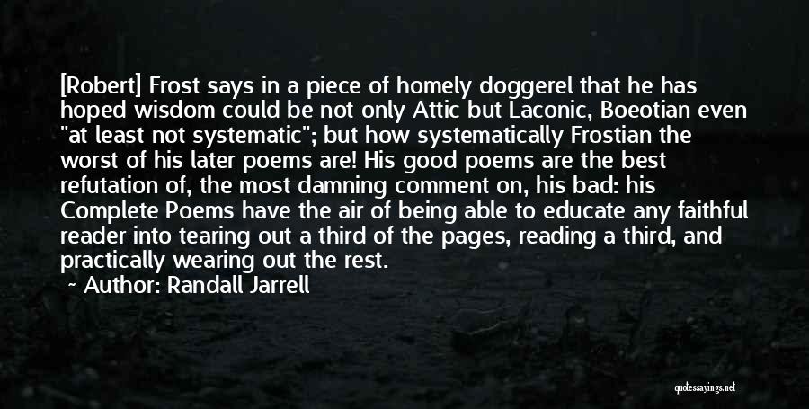 Good Comment Quotes By Randall Jarrell