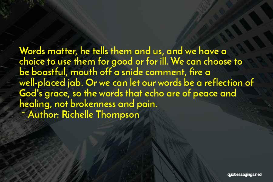 Good Comment Quotes By Richelle Thompson