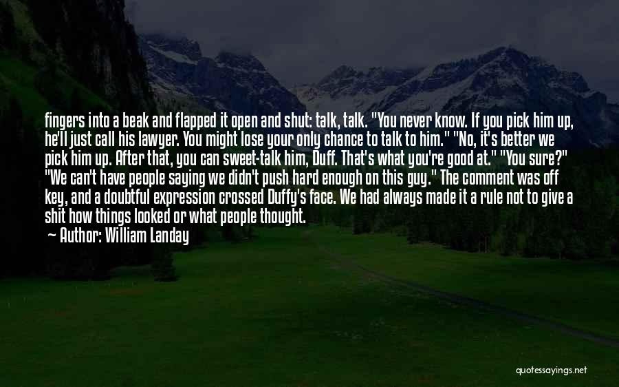 Good Comment Quotes By William Landay