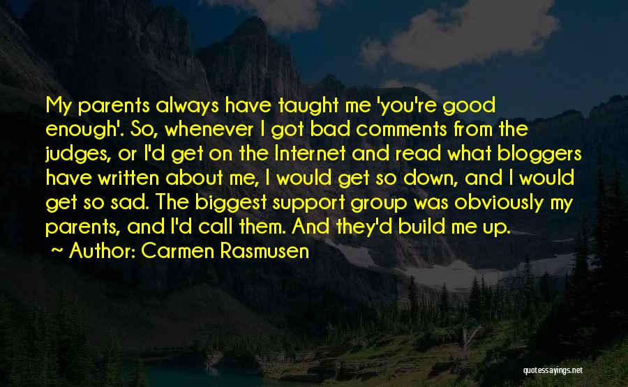 Good Comments Quotes By Carmen Rasmusen