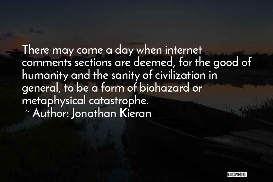 Good Comments Quotes By Jonathan Kieran
