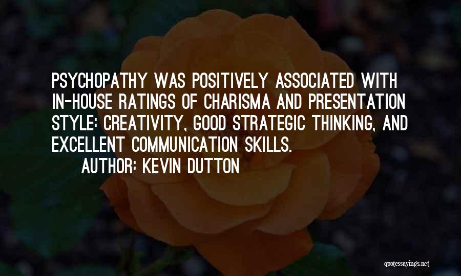 Good Communication Skills Quotes By Kevin Dutton