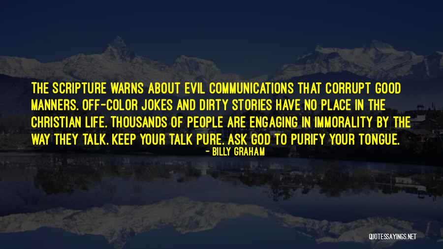 Good Communications Quotes By Billy Graham