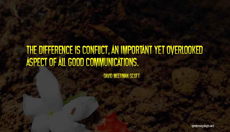 Good Communications Quotes By David Meerman Scott