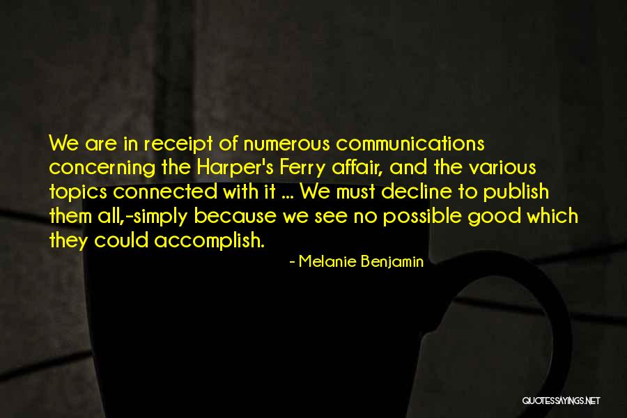 Good Communications Quotes By Melanie Benjamin