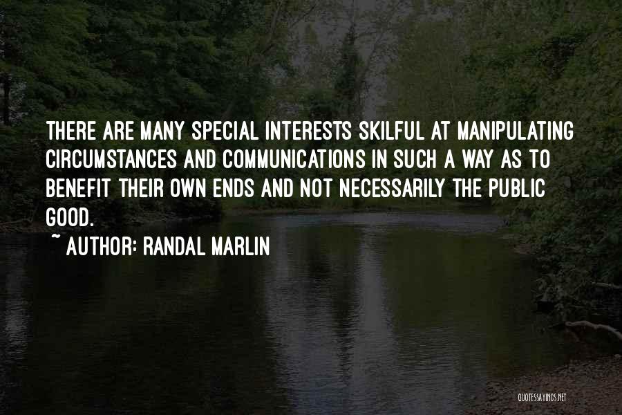 Good Communications Quotes By Randal Marlin