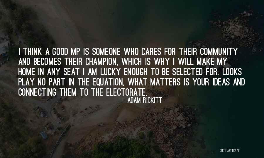 Good Community Quotes By Adam Rickitt Good Community Quotes By Adam Rickitt