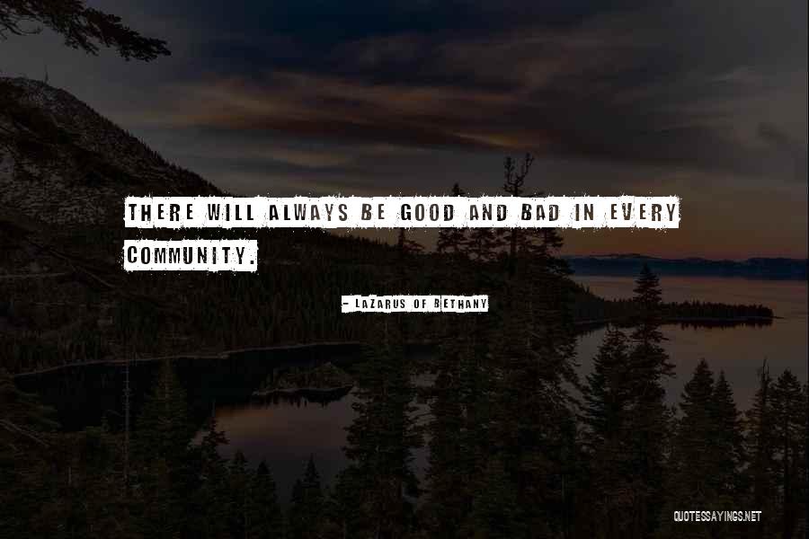 Good Community Quotes By Lazarus Of Bethany Good Community Quotes By Lazarus Of Bethany