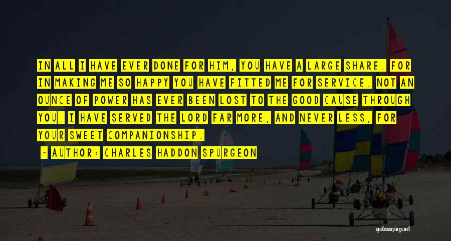 Good Companionship Quotes By Charles Haddon Spurgeon