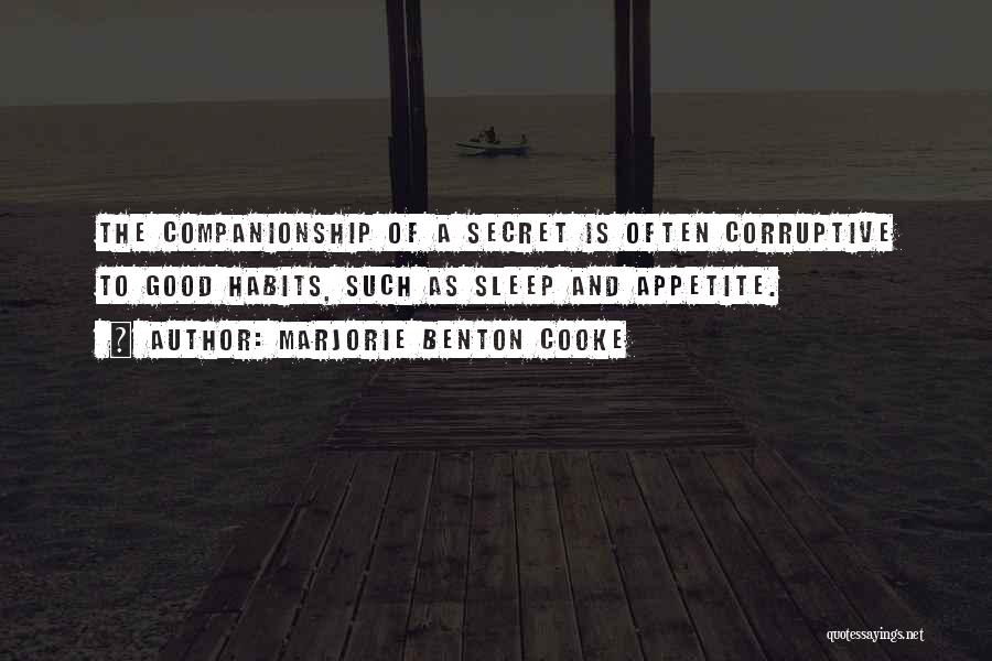 Good Companionship Quotes By Marjorie Benton Cooke