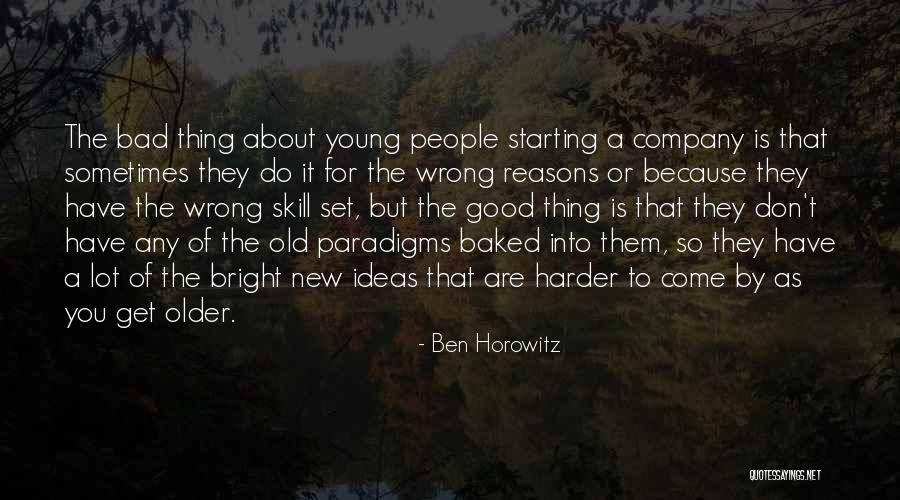 Good Company Bad Company Quotes By Ben Horowitz Good Company Bad Company Quotes By Ben Horowitz
