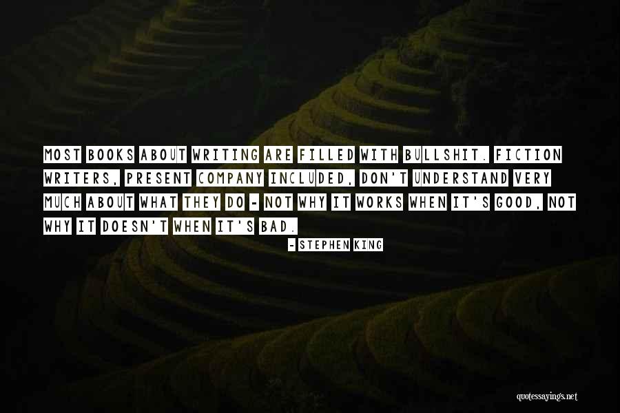 Good Company Bad Company Quotes By Stephen King Good Company Bad Company Quotes By Stephen King